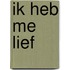 Ik heb me lief