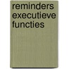 Reminders Executieve Functies door Tineke van der Klink-Bouwens