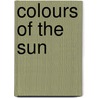 Colours of the Sun door Ans van Berkum