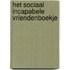 Het sociaal incapabele vriendenboekje