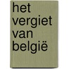 Het vergiet van België by Johan Sebastiaan Stuer