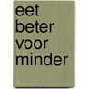 Eet Beter VOOR MINDER door Sandra Ysbrandy