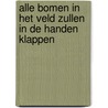 Alle bomen in het veld zullen in de handen klappen by Thomas Jacobsen