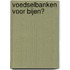 Voedselbanken voor bijen?