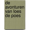 De avonturen van Loes de Poes by Demi Van den Aker