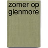 Zomer op Glenmore door Sarah Morgan