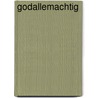 GRIJZE TOEKOMST GODALLEMACHTIG by Elle Werners
