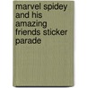 Marvel Spidey and his amazing friends Sticker Parade door Onbekend