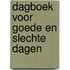 Dagboek voor goede en slechte dagen