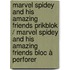 Marvel Spidey and his amazing friends prikblok / Marvel Spidey and his amazing friends bloc à perforer