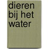 Dieren bij het water by Sibylle Schumann