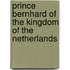 Prince Bernhard of the Kingdom of the Netherlands