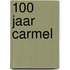 100 jaar Carmel