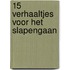 15 verhaaltjes voor het slapengaan