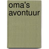 Oma's avontuur door Marianne van den Bergh