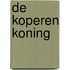 De koperen koning