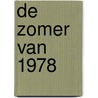 De zomer van 1978 door Claudia Vanzegbroeck