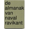 De almanak van Naval Ravikant by Unknown