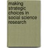 Making strategic choices in social science research