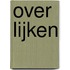 Over lijken