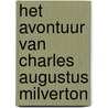 Het avontuur van Charles Augustus Milverton by Arthur Conan Doyle