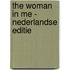 The Woman in Me - Nederlandse editie