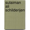 Sulaiman Ali schilderijen door Bob Gevers