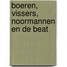 Boeren, Vissers, Noormannen en de Beat door Nish Barnard