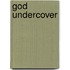 God undercover