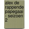 Alex De Rappende Papegaai - Seizoen 2 door Studio Abel