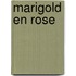 Marigold en Rose