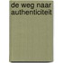 De weg naar authenticiteit