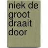 Niek de Groot draait door by Lincoln Peirce