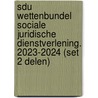 Sdu Wettenbundel Sociale Juridische Dienstverlening. 2023-2024 (set 2 delen) door Onbekend