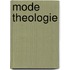 Mode theologie