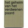Het geheim van het verdwenen paard door Ellen Stoop