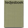 Liedjesboek by Unknown