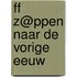 FF Z@ppen naar de vorige eeuw
