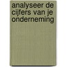 Analyseer de cijfers van je onderneming door Onbekend