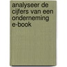 Analyseer de cijfers van een onderneming E-book door Onbekend