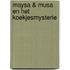 Maysa & Musa en het koekjesmysterie
