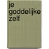 Je goddelijke zelf