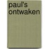 Paul's ontwaken