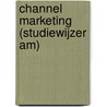 Channel Marketing (studiewijzer AM) door Wouter De Schepper