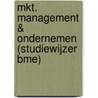 Mkt. Management & Ondernemen (studiewijzer BME) by Wouter De Schepper