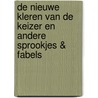 De nieuwe kleren van de keizer en andere sprookjes & fabels door Abel Studios