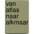 van Atlas naar Alkmaar