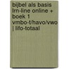 Bijbel als Basis LRN-line online + boek 1 vmbo-t/havo/vwo | LIFO-totaal door Onbekend