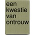 Een kwestie van ontrouw