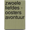 Zwoele Liefdes - Oosters avontuur by Sandra Marton